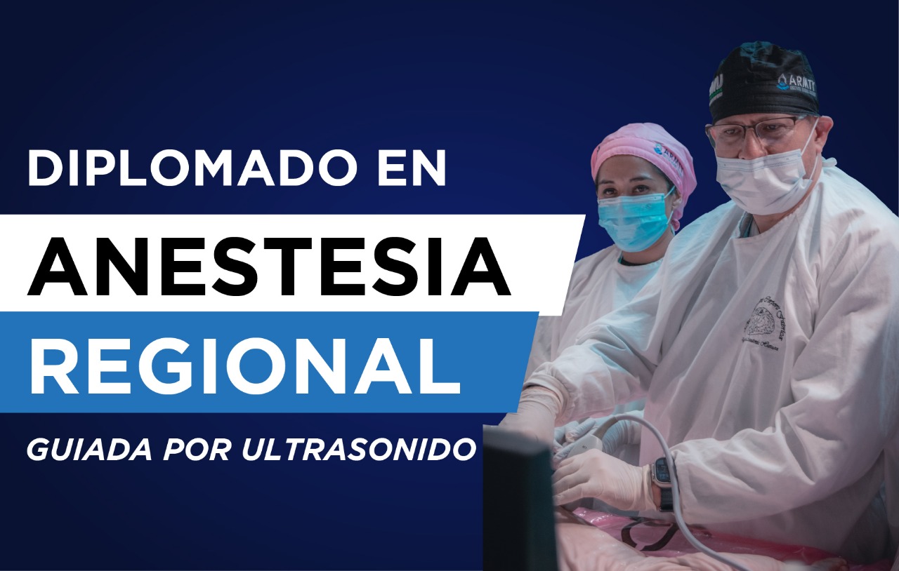 Diplomado en Anestesia Regional (Ed. Junio 2025)
