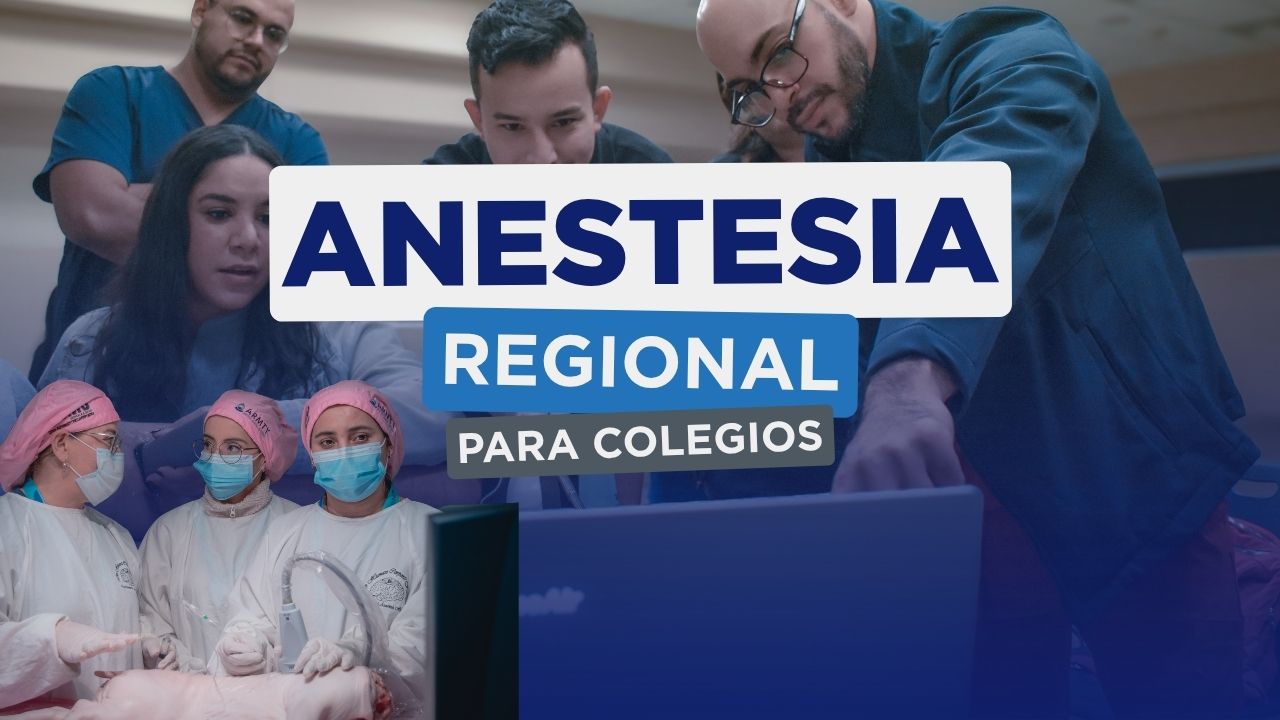 Diplomado en Anestesia Regional (Colegios)